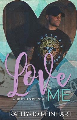 Monica Black - Love Me: Oakville Series: Book Five, Häftad. Tillgänglighet: Lägg i varukorg