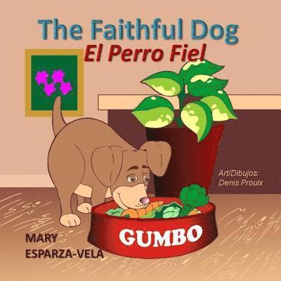 Mary Esparza- Vela - The Faithful Dog/El Perro Fiel, Häftad. Tillgänglighet: Lägg i varukorg