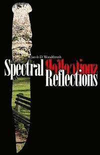 Jacob Matthew Christianson, Emily Deibler - Spectral Reflections, Häftad. Tillgänglighet: Lägg i varukorg