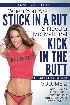 Jennifer Nicole Lee - When You Are Stuck in a Rut & Need a Motivational Kick in the Butt, READ THIS BOOK: It Just Might Save Your Life! Volume 2, Häftad. Tillgänglighet: Lägg i varukorg