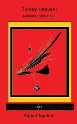Robert Epstein - Turkey Heaven: Animal Rights Haiku, Häftad
