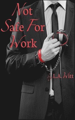 L a Witt - Not Safe For Work, Häftad. Tillgänglighet: Lägg i varukorg