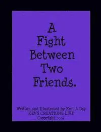 Ken Day - A Fight Between Two Friends, Häftad. Tillgänglighet: Lägg i varukorg