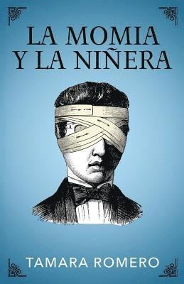 Tamara Romero - La Momia Y La Niñera, Häftad. Tillgänglighet: Lägg i varukorg