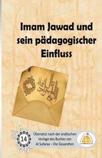 Sayyed Ghaith Al Musawi - Imam Jawad und sein pädagogischer Einfluss, Häftad. Tillgänglighet: Lägg i varukorg