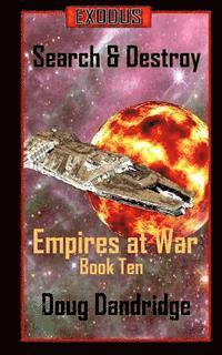 Doug Dandridge - Exodus: Empires at War: Book 10: Search and Destroy, Häftad. Tillgänglighet: Lägg i varukorg