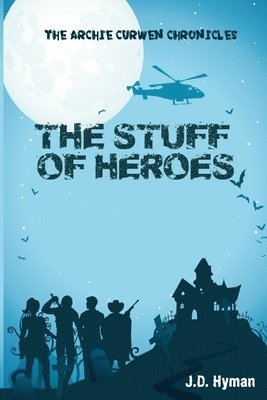 J D Hyman, Kim Burger - Stuff of Heroes, Häftad