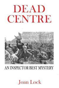 Joan Lock - Dead Centre: An Inspector West Mystery, Häftad. Tillgänglighet: Lägg i varukorg