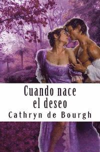 Cathryn De Bourgh - Cuando nace el deseo, Häftad. Tillgänglighet: Lägg i varukorg