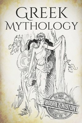 Hourly History - Greek Mythology, Häftad. Tillgänglighet: Lägg i varukorg