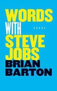 Brian Barton - Words with Steve Jobs, Häftad. Tillgänglighet: Lägg i varukorg
