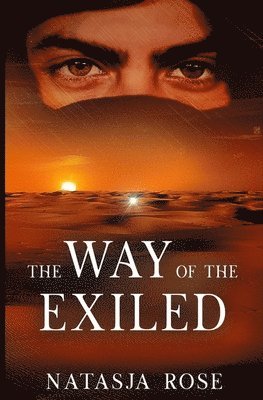 Natasja Rose - Way of the Exiled, Häftad. Tillgänglighet: Tillfälligt slut