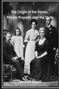 Frederick Engels - The Origin of the Family Private Property and the State, Häftad