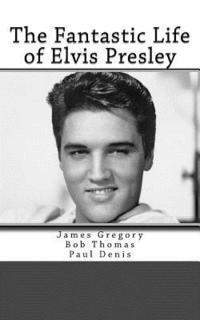 Bob Thomas, Paul Denis - The Fantastic Life of Elvis Presley, Häftad. Tillgänglighet: Lägg i varukorg