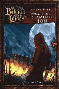 Nieves Garcia Bautista - La Biblia de los Caídos. Tomo 2 del testamento de Jon, Häftad. Tillgänglighet: Lägg i varukorg