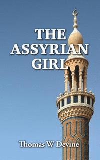 Thomas W. Devine - The Assyrian Girl, Häftad. Tillgänglighet: Lägg i varukorg