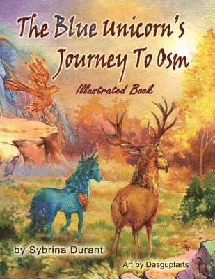 Kimberly Avery - The Blue Unicorn's Journey To Osm: Illustrated Book, Häftad. Tillgänglighet: Lägg i varukorg
