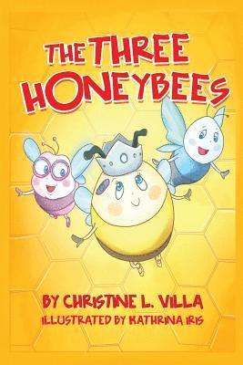 Christine L. Villa - The Three Honeybees, Häftad. Tillgänglighet: Lägg i varukorg