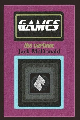 Jack McDonald - Games: the cartoon, Häftad. Tillgänglighet: Lägg i varukorg