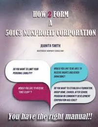 Juanita Smith - How to Form A 501 [C] 3 Corporation, Häftad. Tillgänglighet: Lägg i varukorg