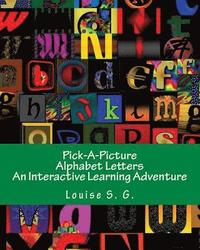 Pick-A-Picture - Alphabet Letters: An Interactive Learning Adventure