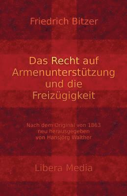 Hansjörg Walther - Das Recht auf Armenunterstützung und die Freizügigkeit: Kommentierte Ausgabe, Häftad