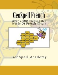 GeoSpell French: Spelling Bee: Over 7000 French Words