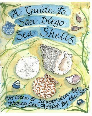 Nancy Lee - A Guide to San Diego Sea Shells, Häftad. Tillgänglighet: Lägg i varukorg