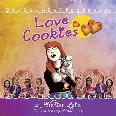 Walter Lutz - Love Cookies, Häftad. Tillgänglighet: Lägg i varukorg