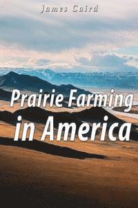 James Caird - Prairie Farming in America, Häftad. Tillgänglighet: Lägg i varukorg