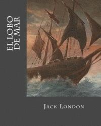 Erick Winter, Jack London - El Lobo de Mar (Spanish Edition), Häftad. Tillgänglighet: Lägg i varukorg