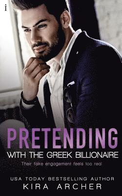 Kira Archer - Pretending with the Greek Billionaire, Häftad. Tillgänglighet: Lägg i varukorg