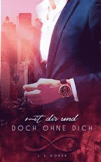 J. S. Wonda - Mit Dir und doch ohne Dich, Häftad. Tillgänglighet: Lägg i varukorg