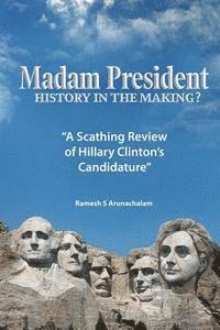 Ramesh S. Arunachalam - Madam President: History in the Making?, Häftad. Tillgänglighet: Lägg i varukorg