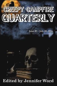 Melanie Cole, Eric I. Dean - Creepy Campfire Quarterly: Issue #3, Häftad. Tillgänglighet: Lägg i varukorg