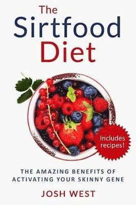 Josh West - Sirtfood Diet, Häftad. Tillgänglighet: Lägg i varukorg