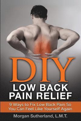 Morgan Sutherland - DIY Low Back Pain Relief, Häftad. Tillgänglighet: Lägg i varukorg