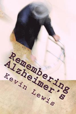 Kevin Lewis - Remembering Alzheimer's: A Husband Bears Witness to His Wife's Caregiving, Häftad. Tillgänglighet: Lägg i varukorg