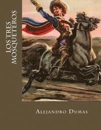 Erick Winter, Alejandro Dumas - Los Tres Mosqueteros (Spanish Edition), Häftad. Tillgänglighet: Lägg i varukorg