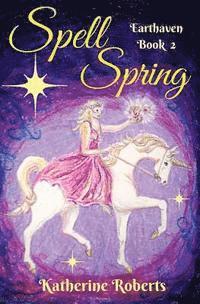Katherine Roberts - Spell Spring, Häftad. Tillgänglighet: Lägg i varukorg