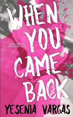 Yesenia Vargas - When You Came Back, Häftad. Tillgänglighet: Lägg i varukorg