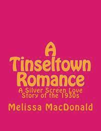 Melissa MacDonald - A Tinseltown Romance, Häftad. Tillgänglighet: Lägg i varukorg