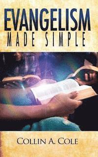 Valrie V. Cole, Cleveland O. McLeish - Evangelism Made Simple, Häftad. Tillgänglighet: Lägg i varukorg