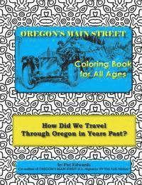 Pat Edwards - OREGON'S MAIN STREET Coloring Book for All Ages, Häftad