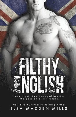 Ilsa Madden-Mills - Filthy English: (Stand-alone British Romance), Häftad. Tillgänglighet: Lägg i varukorg