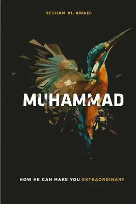 Hesham Al-Awadi - Muhammad: How He Can Make You Extraordinary, Häftad. Tillgänglighet: Lägg i varukorg