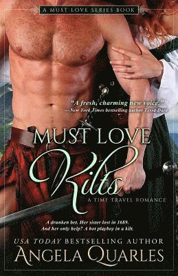 Angela Quarles - Must Love Kilts: A Time Travel Romance, Häftad. Tillgänglighet: Lägg i varukorg