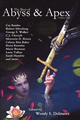 Wendy S. Delmater - The Best of Abyss & Apex, Volume Two, Häftad. Tillgänglighet: Lägg i varukorg