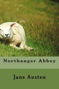 Jane Austen, Angel Sanchez - Northanger Abbey, Häftad. Tillgänglighet: Lägg i varukorg