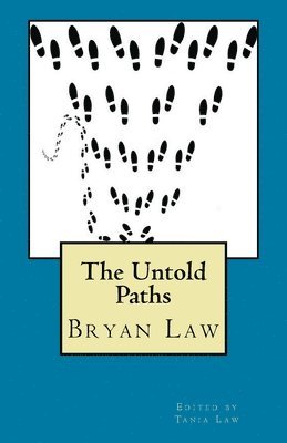 Bryan Law - Untold Paths, Häftad. Tillgänglighet: Lägg i varukorg